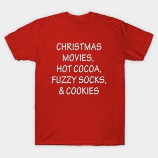 Christmas Movies Hot Cocoa Fuzzy Socks and Cookies T-Shirt
